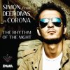 SIMON From DEEP DIVAS vs CORONA The Rhythm Of The Night (Simon Sweat Mix)