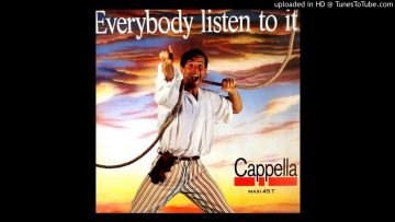 Cappella – Everybody listen to it Paradise Vocal Remix (1990)