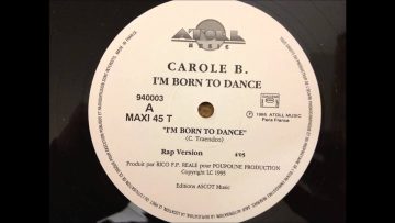 Carole B. – Im Born To Dance