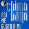 Chimo Bayo – Asi Me Gusta A Mi (Tom Tom Mix) 1991