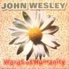 John Wesley – Words of Humanity (Maxi Club)