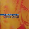 La Bionda – Eeah Dada – New House Version (Exclusive)