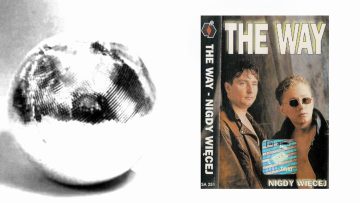 The Way – Nigdy Więcej Lata 90-te