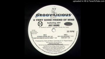 A Very Good Friend Of Mine – Just Round (Sharp Boys Master Blaster Remix)