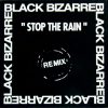 Black Bizarre – Stop The Rain (Aqua Congas Mix 1992)