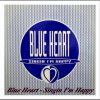 Blue Heart – Singin Im Happy (Dance Remix)