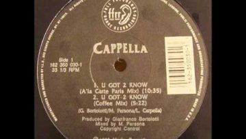 Cappella – U Got 2 Know (A La Carte Paris Mix)