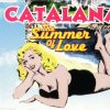 CATALANA – The summer of love (extended version)
