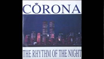 Corona – The Rhythm Of The Night (Rapino Brothers Lets Get Fizzical Piano Mix) (1993)