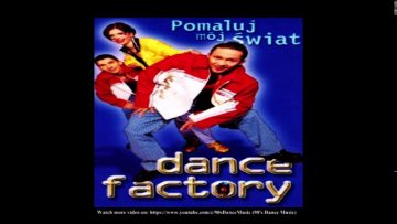 Dance Factory – Pomaluj Mój Świat (House Rmx) (Rare) (90s Dance Music) ✅