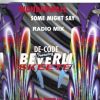 De-Code/Beverli Skeete – Wonderwall/Some Might Say – Radio Mix