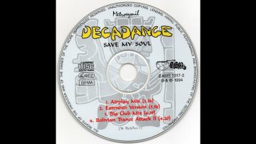 Decadance – Save my Soul (Bolivian Trance Attack II)
