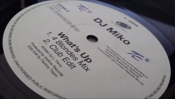 DJ Miko – Whats Up (4 Blondes Mix)