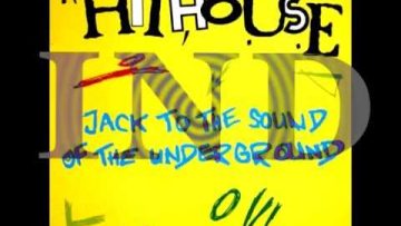Hithouse – Jack To The Sound Of The Underground