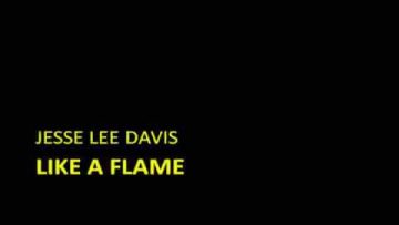 Jesse Lee Davis – Like a flame