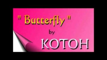 KOTOH 江東 sings BUTTERFLY 蝴蝶 1999