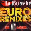 La Bouche – Be My Lover [Doug Laurent Classic Mix]