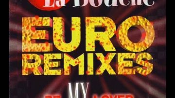 La Bouche – Be My Lover [Doug Laurent Classic Mix]