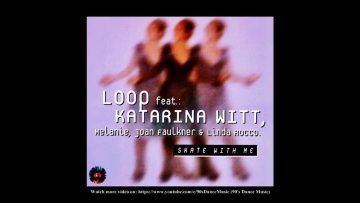 Loop feat. Katarina Witt – Skate With Me (Extended Mix) (90s Dance Music)