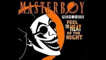 Masterboy – Feel the heat of the night (Bass mix)