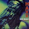 MAXX – No More (I Cant Stand It) (Extended) (Dance 1994)