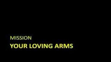 Mission – Your loving arms