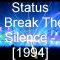 Status – Break The Silence