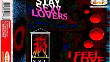 Stay Sexy Lovers – I Feel Love