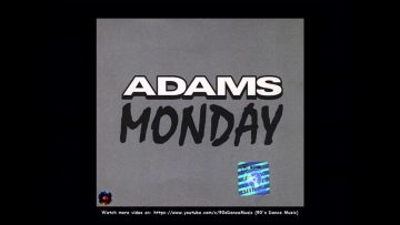 Adams – Monday (Polish Power Dance) (90s Dance Music) ✅