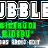 Bubbles – Bidibodi Bidibu (2005 Radio Edit)