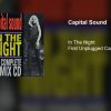 Capital Sound – In The Night (First Unplugged Capital Kut Euro Mix)