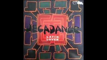 Decadance – Latin Lover (Bolivian Trance Attack) @33RPM / 1994