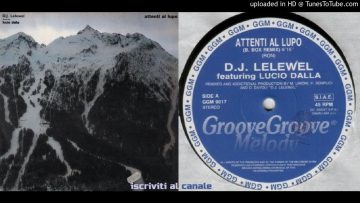 Dj Lelewel feat. Lucio Dalla – Attenti Al Lupo (Black Box remix)