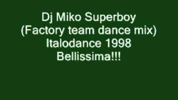 Dj Miko Superboy