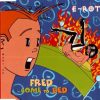 E-Rotic – Fred Come To Bed (The Bed Fred Remix) 1995