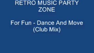 For Fun – Dance And Move (Club Mix)