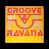 Groove and Ravana Feat. Eva – Feel It In Your Soul (95 Mix)