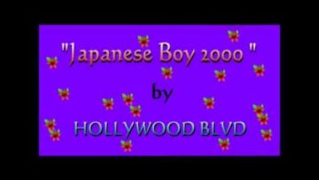 HOLLYWOOD BLVD 好萊塢大道 sings JAPANESE BOY 2000 日本男孩2000