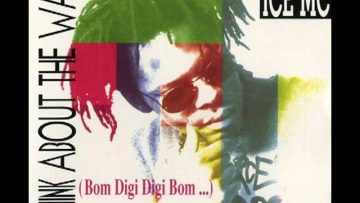 Ice MC – Bom Digi Bom (Think About The Way) (Original Extended Mix) :)