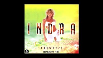 Indra – Hearts On Fire (Anywhere) ❎