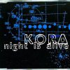 Kora Night Is Alive