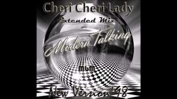 Modern Talking – Cheri Cheri Lady New Version98 Extended Mix (re-cut by Manaev)