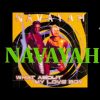 Navayah – What Abaut My Love Boy