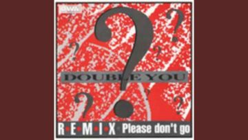 Please Dont Go (Underground Mix)