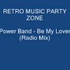Power Band – Be My Lover (Radio Mix)