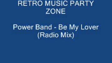 Power Band – Be My Lover (Radio Mix)