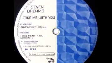 Seven Dreams – Take Me With You (Version) (1996)