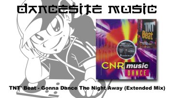 TNT Beat – Gonna Dance The Night Away (Extended Mix)