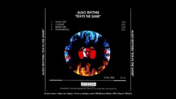 Algo Rhythm – Stays The Same (Binary Mix) (90s Dance Music) ✅