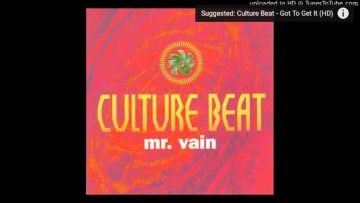 Culture Beat – Mr. Vain (All Original Mixes) : Timestamped :
